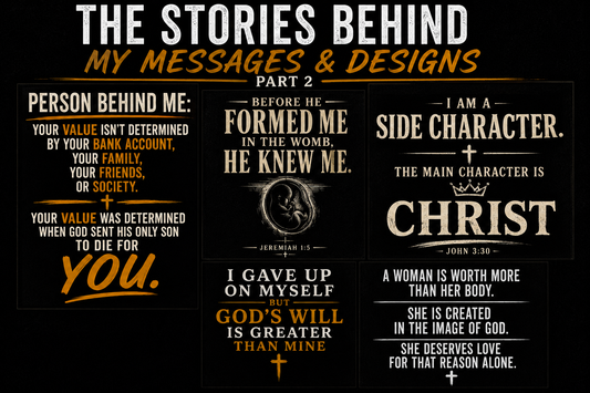 The Stories Behind My Messages and Designs (Part 2)