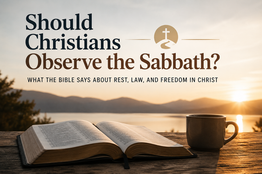 Should Christians Observe the Sabbath?