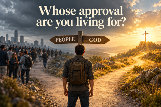Whose Approval Are You Living For?
